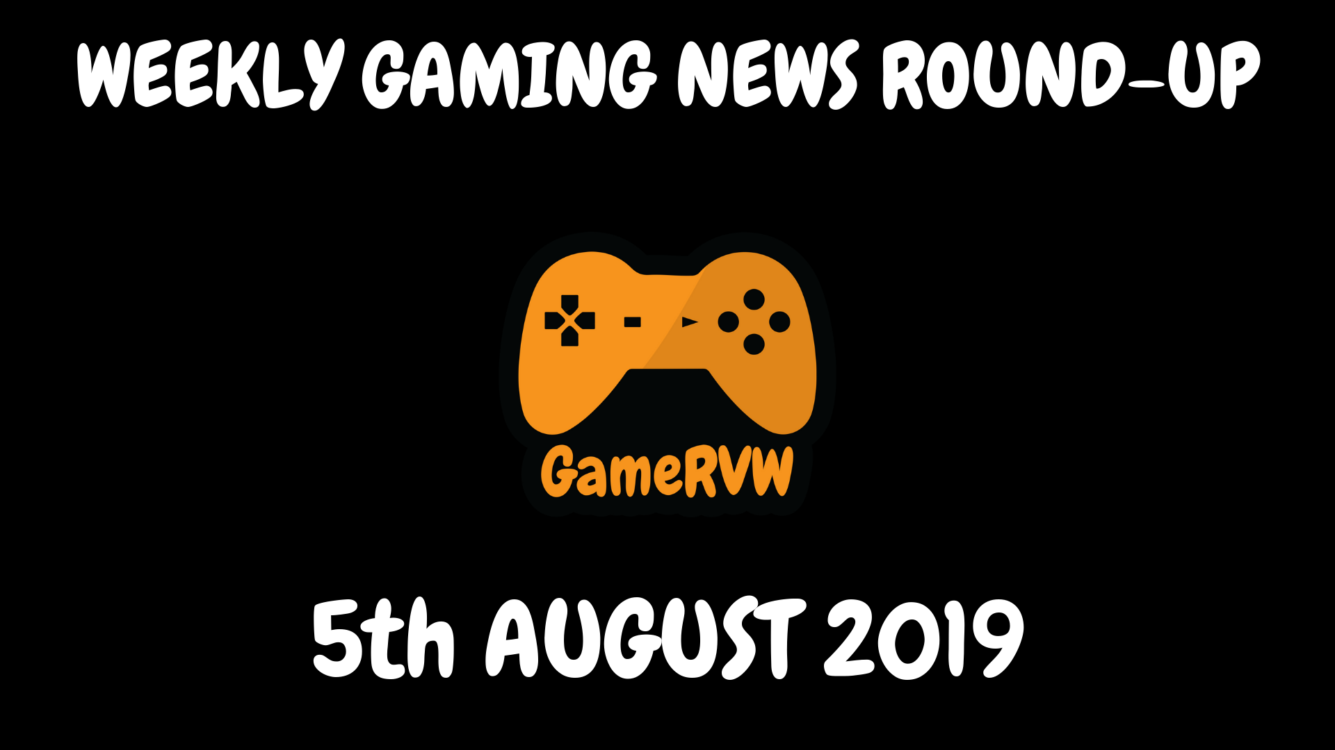 Gaming News of the Week